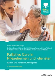 Titel: Palliative Care in Pflegeheimen und -diensten