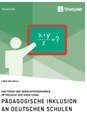 Titel: Pädagogische Inklusion an deutschen Schulen. Faktoren und Herausforderungen im Prozess der Umsetzung