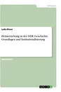 Titre: Heimerziehung in der DDR. Geschichte, Grundlagen und Institutionalisierung