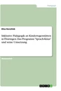 Título: Inklusive Pädagogik an Kindertagesstätten in Thüringen. Das Programm "Sprach-Kitas" und seine Umsetzung