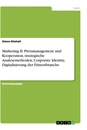 Título: Marketing II. Preismanagement und Kooperation, strategische Analysemethoden, Corporate Identity, Digitalisierung der Fitnessbranche