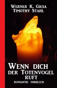 Titel: Wenn dich der Totenvogel ruft