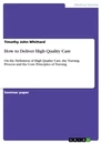 Título: How to Deliver High Quality Care