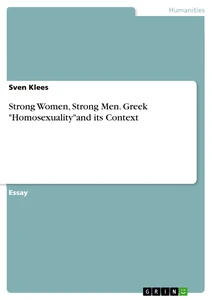 Title: Strong Women, Strong Men. Greek "Homosexuality"and its Context