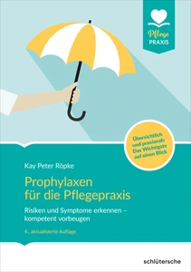 Titel: Prophylaxen für die Pflegepraxis