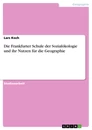 Title: Die Frankfurter Schule der Sozialökologie und ihr Nutzen für die Geographie