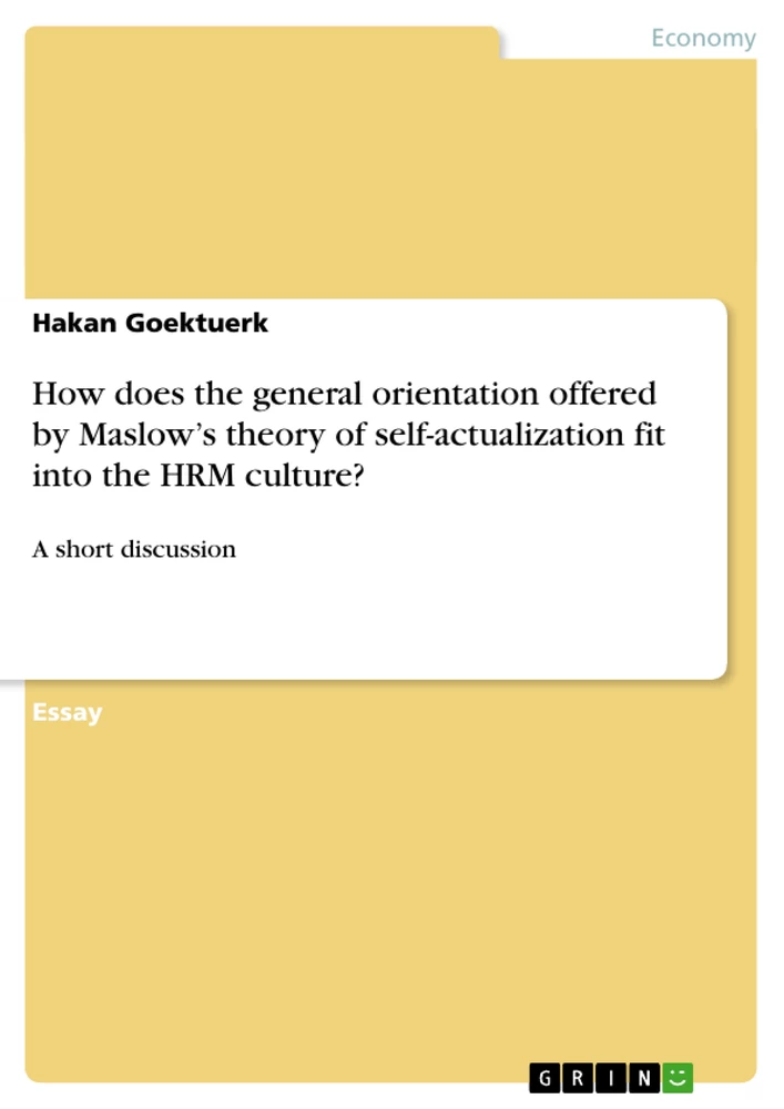Title: How does the general orientation offered by Maslow’s theory of self-actualization fit into the HRM culture?