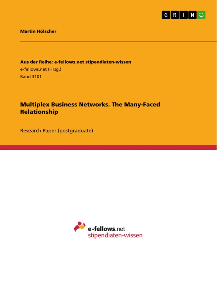 Title: Multiplex Business Networks. The Many-Faced Relationship