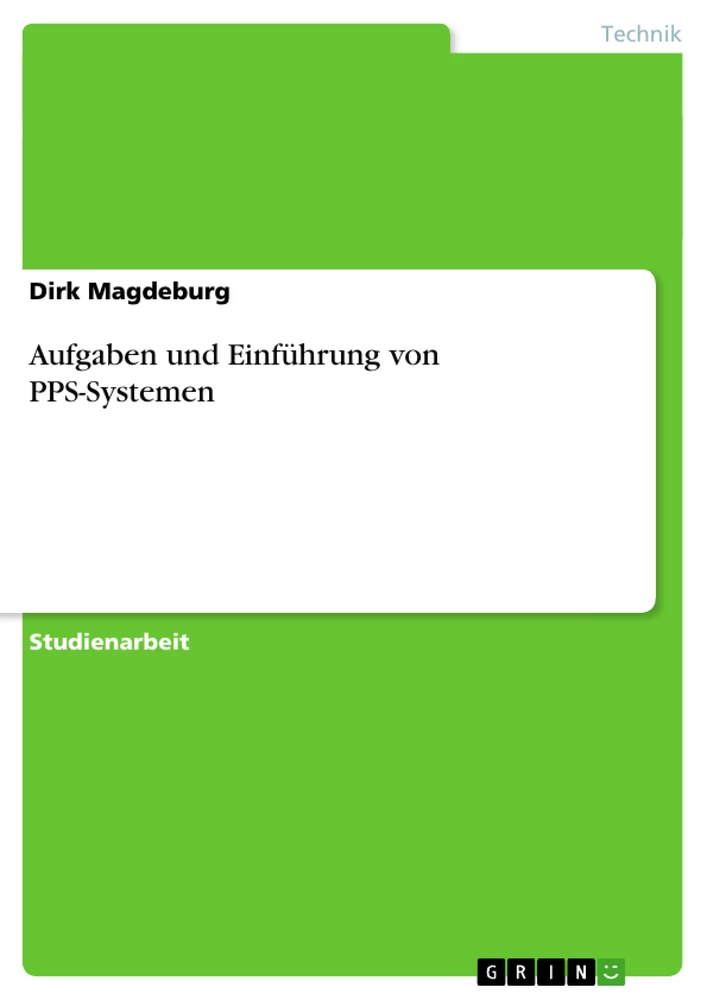 Titel: Aufgaben und Einführung von PPS-Systemen