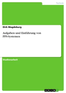 Titel: Aufgaben und Einführung von PPS-Systemen