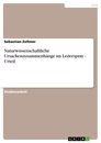 Title: Naturwissenschaftliche Ursachenzusammenhänge im Lederspray - Urteil