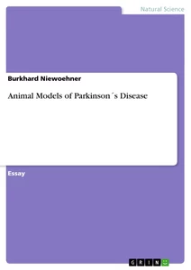 Titel: Animal Models of Parkinson´s Disease