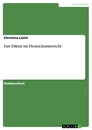Title: Das Diktat im Deutschunterricht