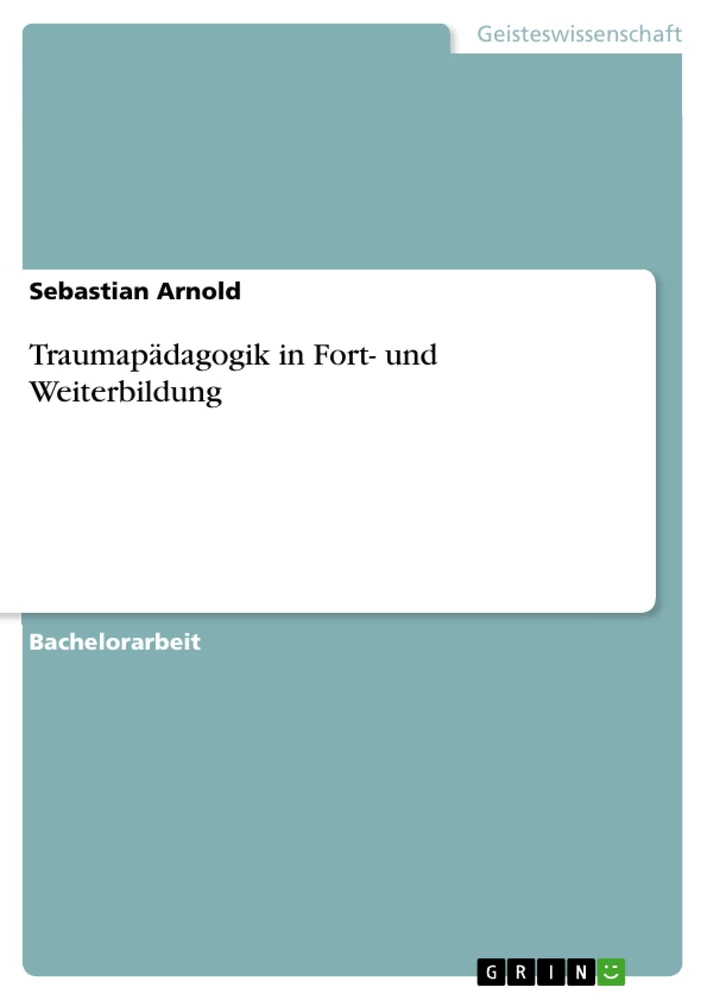 Title: Traumapädagogik in Fort- und Weiterbildung