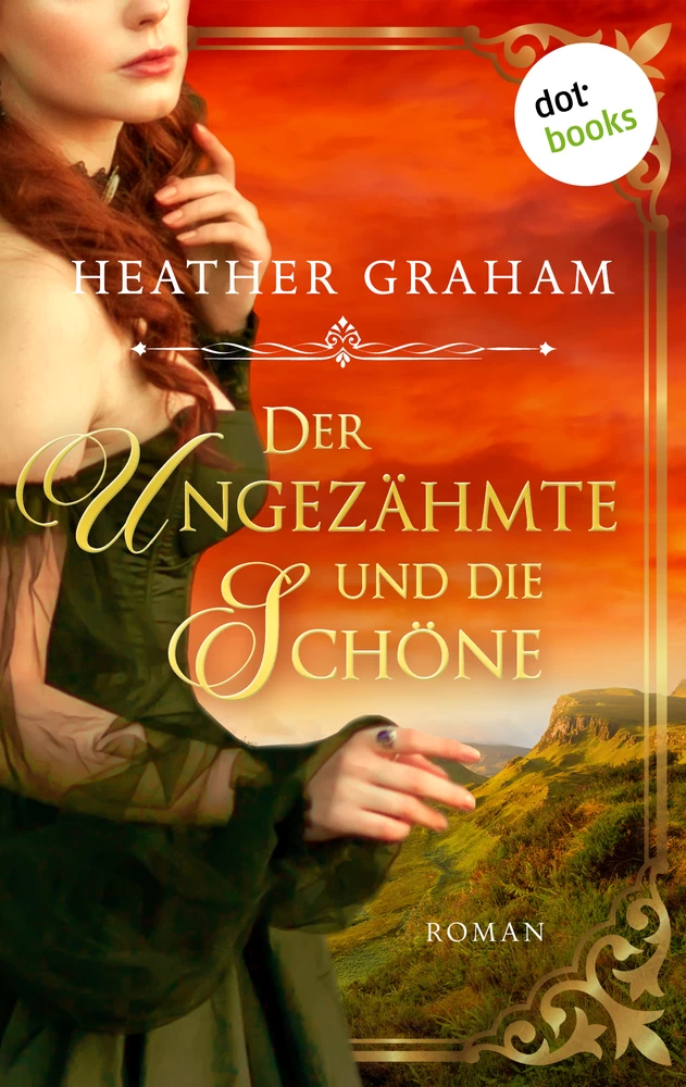 Titel: Der Ungezähmte und die Schöne: Die Wild Passion Saga - Band 1