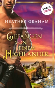 Titel: Gefangen von einem Highlander: Die Highland-Kiss-Saga - Band 3