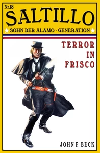 Titel: SALTILLO  Band 18  Terror in Frisco