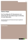 Title: Der Vorschlag der EU-Kommission zur Änderung der Koordinierungsverordnung VO (EG) 883/2004