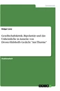 Titre: Gesellschaftskritik, Bipolarität und das Unheimliche in Annette von Droste-Hülshoffs Gedicht "Am Thurme"