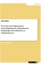 Titre: Personal und Organisation. Auswahlgespräche, Biografischer Fragebogen, Koordination in Organisationen
