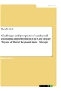 Título: Challenges and prospects of rural youth economic empowerment. The Case of Dire Teyara of Harari Regional State, Ethiopia
