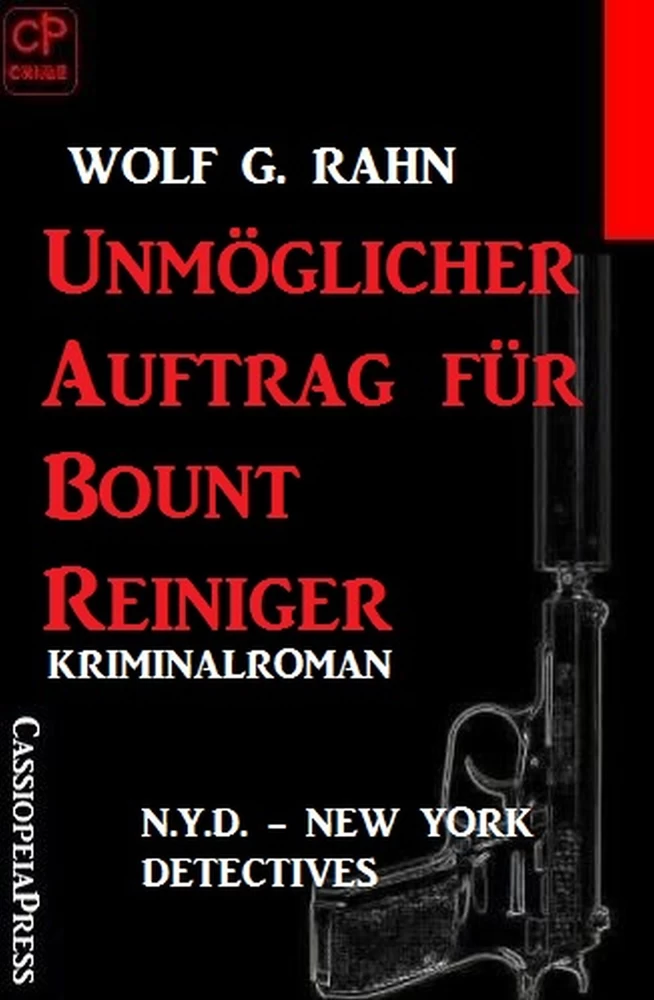 Titel: Unmöglicher Auftrag für Bount Reiniger: N.Y.D. – New York Detectives