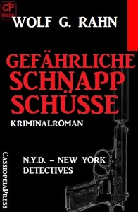 Titel: Gefährliche Schnappschüsse: N.Y.D. - New York Detectives
