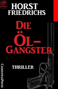 Titel: Die Öl-Gangster