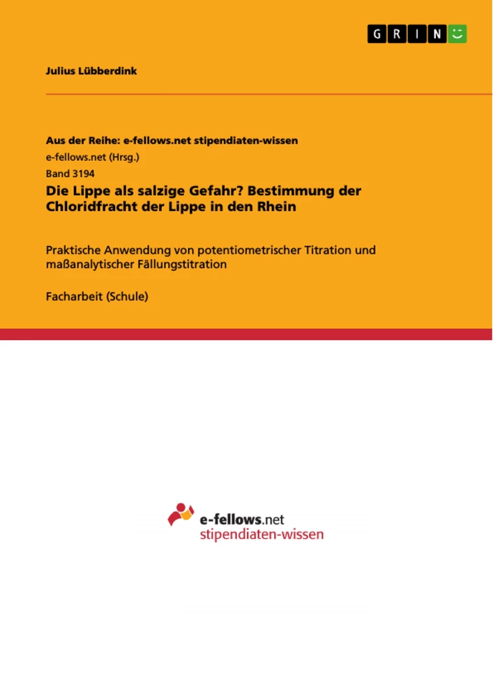 Titre: Die Lippe als salzige Gefahr? Bestimmung der Chloridfracht der Lippe in den Rhein