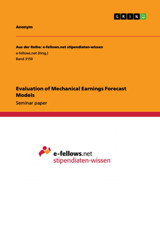 Title: Evaluation of Mechanical Earnings Forecast Models