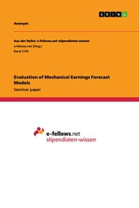 Title: Evaluation of Mechanical Earnings Forecast Models