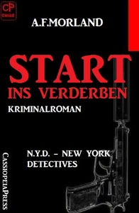 Titel: Start ins Verderben: N.Y.D. – New York Detectives