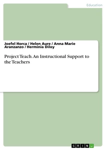 Title: Project Teach. An Instructional Support to the Teachers