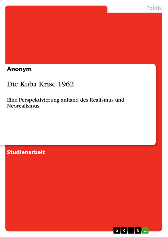 Titel: Die Kuba Krise 1962