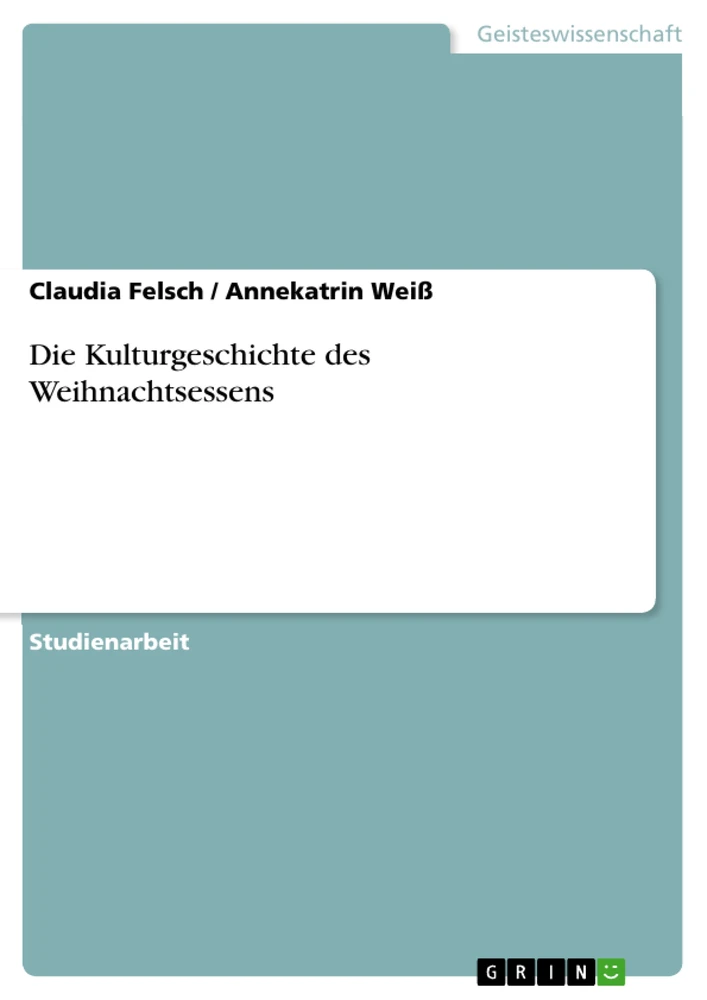 Title: Die Kulturgeschichte des Weihnachtsessens