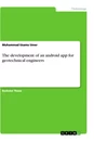 Titre: The development of an android app for geotechnical engineers