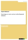Titre: Factoring as a new service in the financial industry