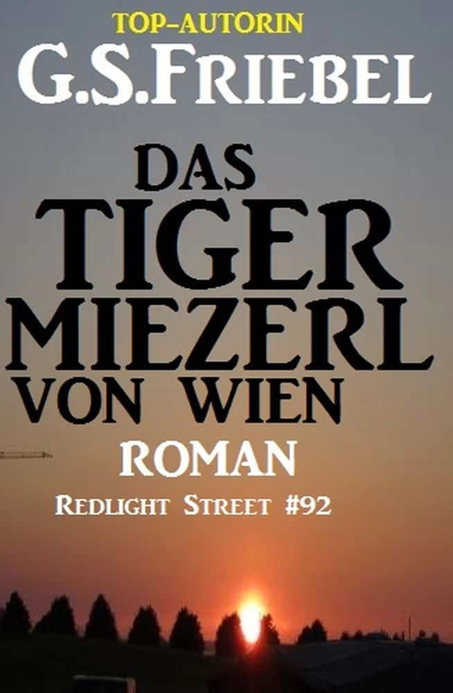Titel: Das Tigermiezerl von Wien: Redlight Street #92