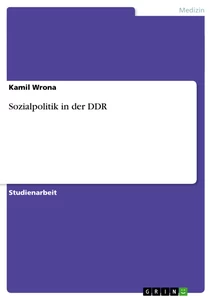 Titel: Sozialpolitik in der DDR