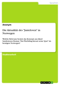 Titel: Die Aktualität des "Janteloven" in Norwegen