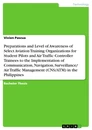 Title: Preparations and Level of Awareness of Select Aviation Training Organizations for Student Pilots and Air Traffic Controller Trainees to the Implementation of Communication, Navigation, Surveillance/ Air Traffic Management (CNS/ATM) in the Philippines