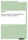 Titre: Die Frau im Barock. Geschichtsdidaktik im Museum (7. Klasse Geschichte)