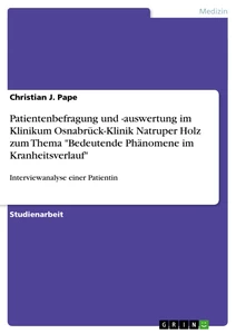 Titel: Patientenbefragung und -auswertung im Klinikum Osnabrück-Klinik Natruper Holz zum Thema "Bedeutende Phänomene im Kranheitsverlauf"