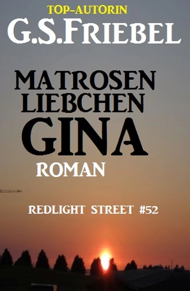 Titel: REDLIGHT STREET #52: Matrosenliebchen Gina