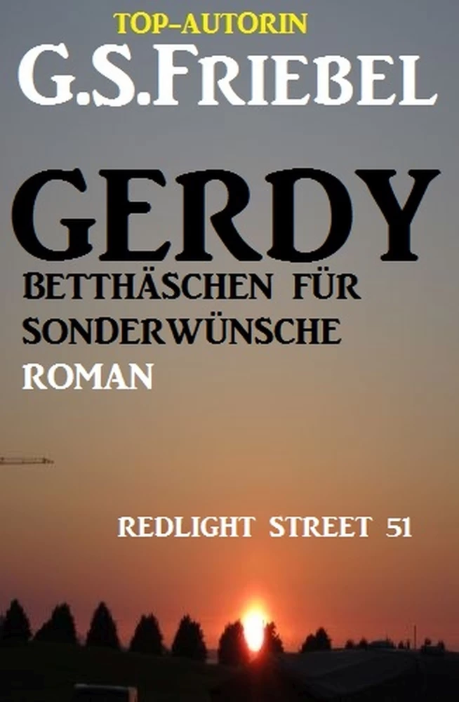 Titel: REDLIGHT STREET #51: Gerdy - Betthäschen für Sonderwünsche