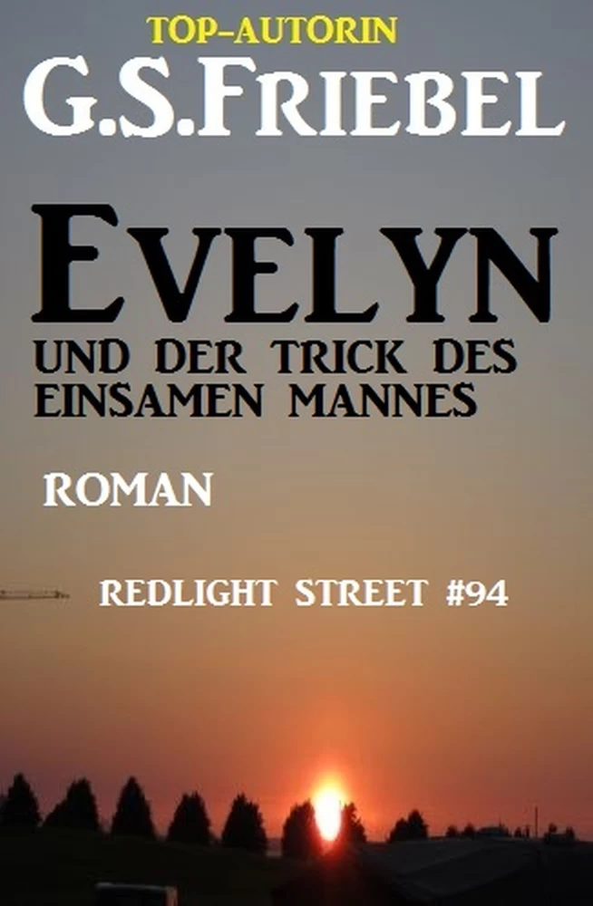 Titel: Evelyn und der Trick des einsamen Mannes Redlight Street #94