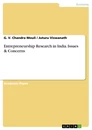 Titel: Entrepreneurship Research in India. Issues & Concerns