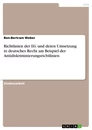 Titel: Richtlinien der EG und deren Umsetzung in deutsches Recht am Beispiel der Antidiskriminierungsrichtlinien