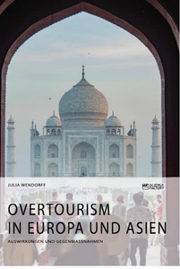 Titel: Overtourism in Europa und Asien