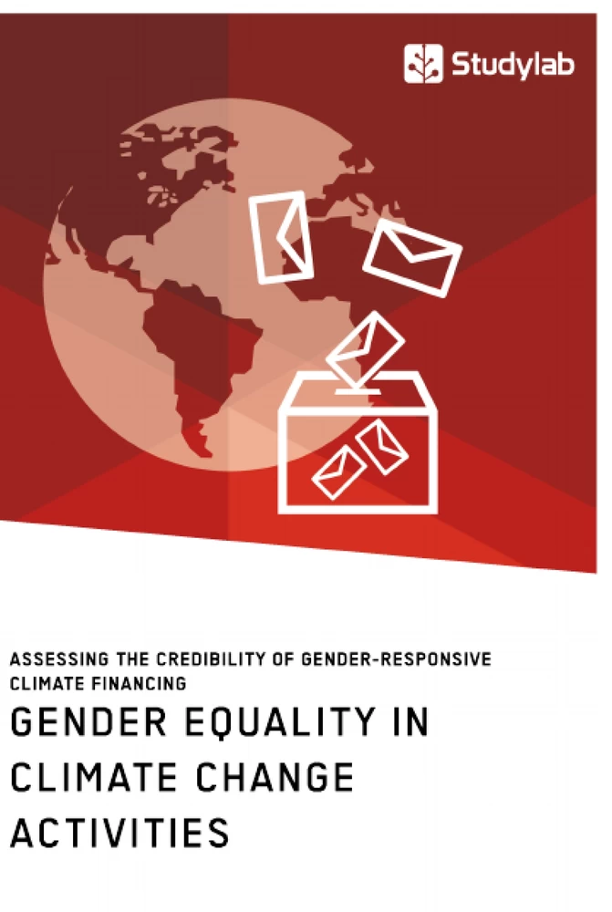 Título: Gender Equality in Climate Change Activities. Assessing the Credibility of Gender-Responsive Climate Financing